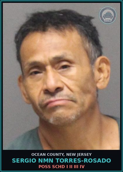 CCW arrest card for SERGIO NMN TORRES-ROSADO in Ocean County: POSS SCHD I II III IV