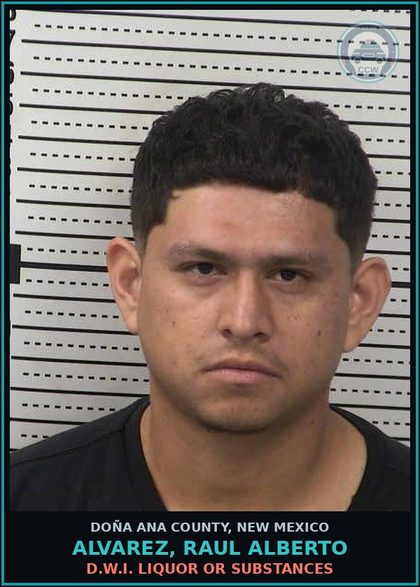 CCW arrest card for Alvarez, Raul Alberto in Doña Ana County: D.W.I. Liquor or Drugs
