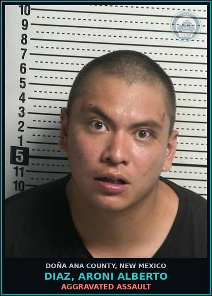 CCW arrest card for Diaz, Aroni Alberto in Doña Ana County: Aggravated Assault