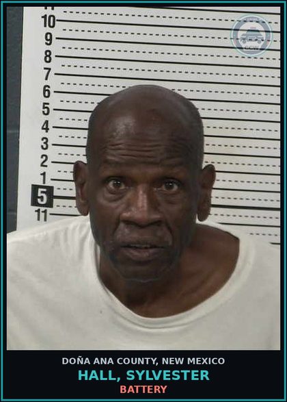 CCW arrest card for Hall, Sylvester in Doña Ana County, New Mexico: Battery