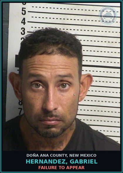 CCW arrest card for Hernandez, Gabriel in Doña Ana County: Failure to Appear