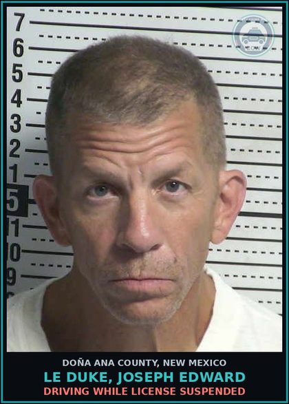 CCW arrest card for Le Duke, Joseph Edward in Doña Ana County: DRIVING WHILE LICENSE SUSPENDED