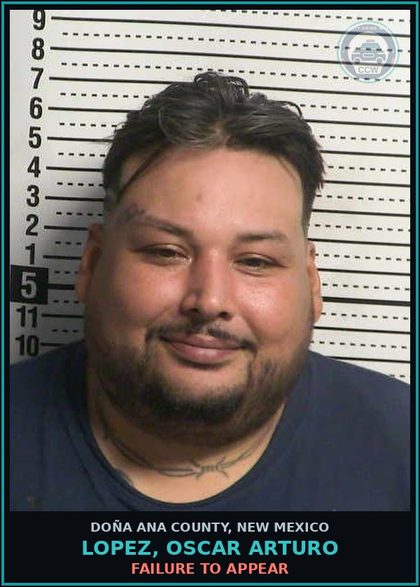CCW arrest card for Lopez, Oscar Arturo in Doña Ana County: Failure to Appear