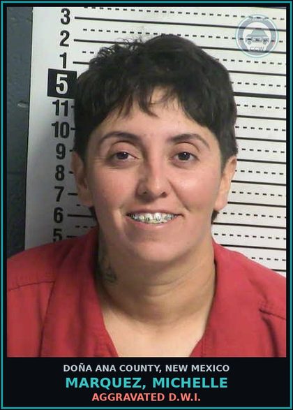 CCW arrest card for Marquez, Michelle in Doña Ana County: Aggravated D.W.I.