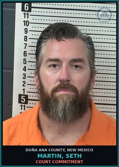 CCW arrest card for Martin, Seth in Doña Ana County: Court Commitment