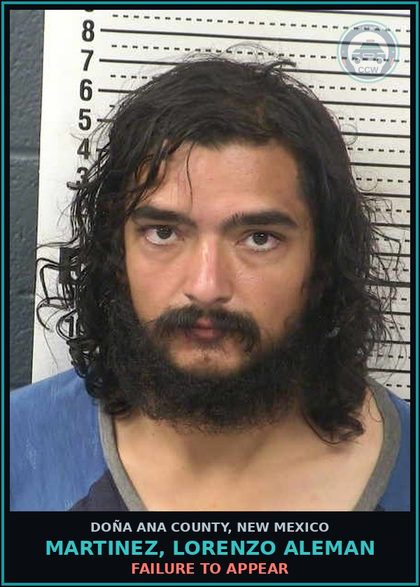 CCW arrest card for Martinez, Lorenzo Aleman in Doña Ana County: Failure to Appear