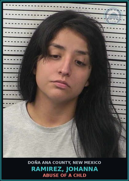 CCW arrest card for Ramirez, Johanna in Doña Ana County: ABUSE OF A chld