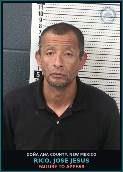 CCW arrest card for Rico, Jose Jesus in Doña Ana County: Failure to Appear