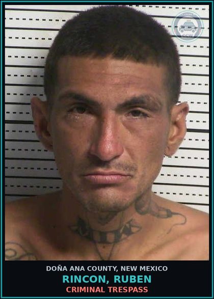 CCW arrest card for Rincon, Ruben in Doña Ana County: Criminal Trespass
