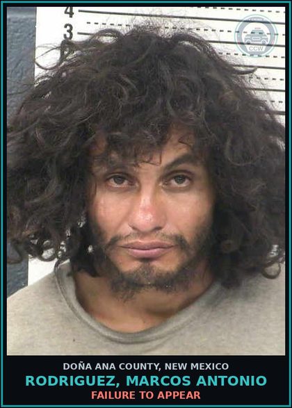CCW arrest card for Rodriguez, Marcos Antonio in Doña Ana County: Failure to Appear