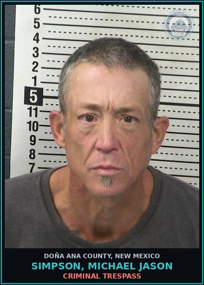 CCW arrest card for Simpson, Michael Jason in Doña Ana County: Criminal Trespass