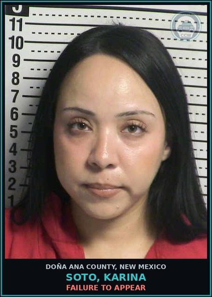 CCW arrest card for Soto, Karina in Doña Ana County: Failure to Appear