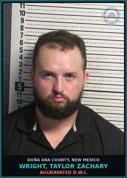 CCW arrest card for Wright, Taylor Zachary in Doña Ana County: Aggravated D.W.I.