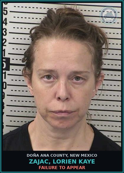 CCW arrest card for Zajac, Lorien Kaye in Doña Ana County: Failure to Appear