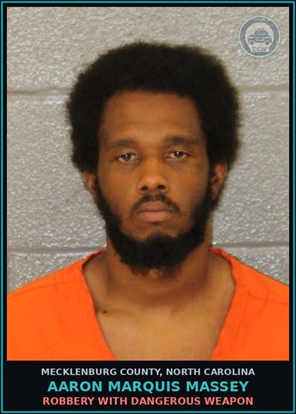 CCW arrest card for AARON MARQUIS MASSEY in Mecklenburg County: ROBBERY WITH DANGEROUS WEAPON