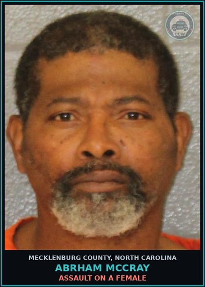 CCW arrest card for ABRHAM MCCRAY in Mecklenburg County: MISD CRIME OF DOM VIOLENCE