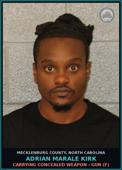 CCW arrest card for ADRIAN MARALE KIRK in Mecklenburg County: CARRYING CONCEALED WEAPON - GUN (F)
