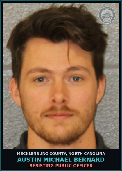 CCW arrest card for AUSTIN MICHAEL BERNARD in Mecklenburg County: RESISTING PUBLIC OFFICER