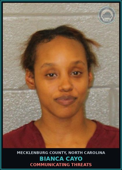 CCW arrest card for BIANCA CAYO in Mecklenburg County: COMMUNICATING THREATS