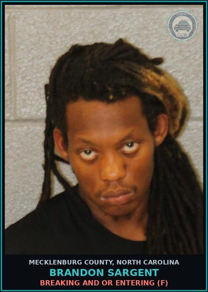 CCW arrest card for BRANDON SARGENT in Mecklenburg County: BREAKING AND OR ENTERING (F)