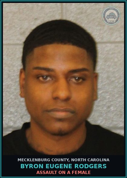 CCW arrest card for BYRON EUGENE RODGERS in Mecklenburg County: ASSAULT ON A FEMALE