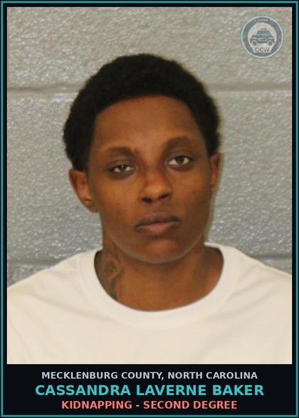 CCW arrest card for CASSANDRA LAVERNE BAKER in Mecklenburg County: KIDNAPPING - SECOND DEGREE