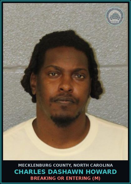 CCW arrest card for CHARLES DASHAWN HOWARD in Mecklenburg County: BREAKING OR ENTERING (M)
