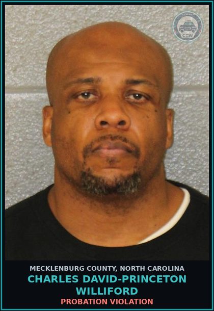 CCW arrest card for CHARLES DAVID-PRINCETON WILLIFORD in Mecklenburg County: PROBATION VIOLATION