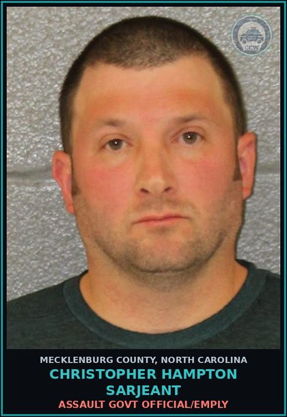 CCW arrest card for CHRISTOPHER HAMPTON SARJEANT in Mecklenburg County: ASSAULT GOVT OFFICIAL/EMPLY