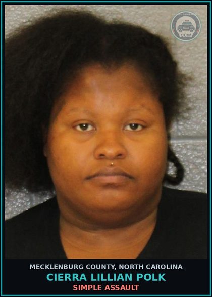 CCW arrest card for CIERRA LILLIAN POLK in Mecklenburg County: SIMPLE ASSAULT