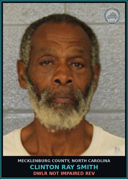 CCW arrest card for CLINTON RAY SMITH in Mecklenburg County: DWLR NOT IMPAIRED REV