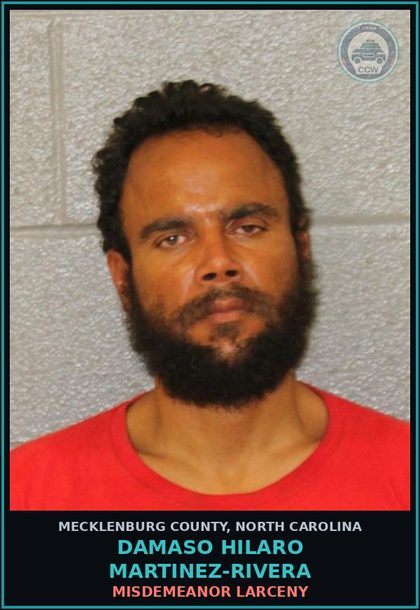 CCW arrest card for DAMASO HILARO MARTINEZ-RIVERA in Mecklenburg County: MISDEMEANOR LARCENY