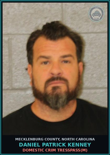 CCW arrest card for DANIEL PATRICK KENNEY in Mecklenburg County: DV PROTECTIVE ORDER VIOLATION