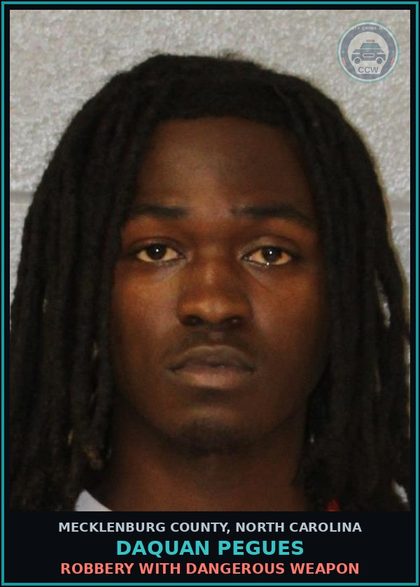 CCW arrest card for DAQUAN PEGUES in Mecklenburg County: ROBBERY WITH DANGEROUS WEAPON