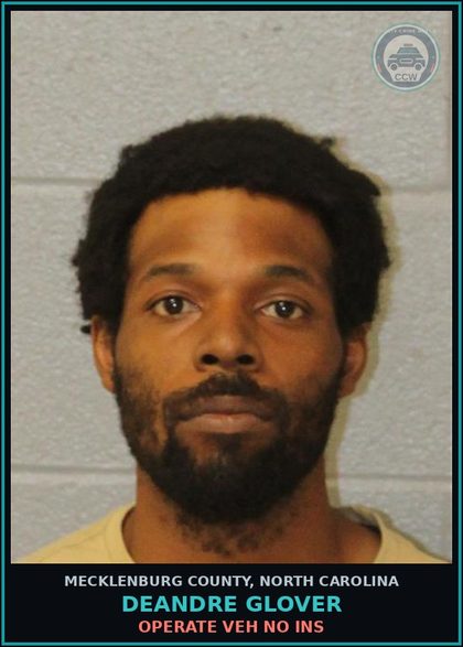 CCW arrest card for DEANDRE GLOVER in Mecklenburg County: OPERATE VEH NO INS