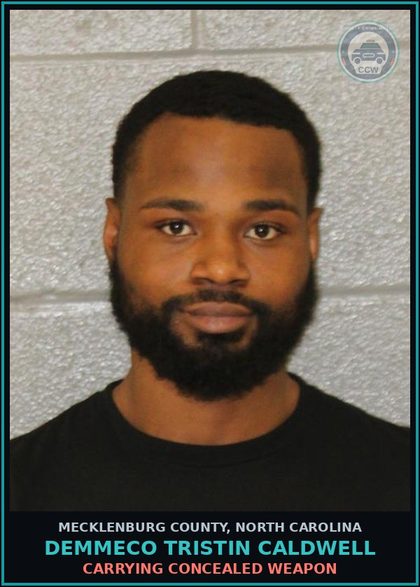 CCW arrest card for DEMMECO TRISTIN CALDWELL in Mecklenburg County: FELONY POSSESSION Canna