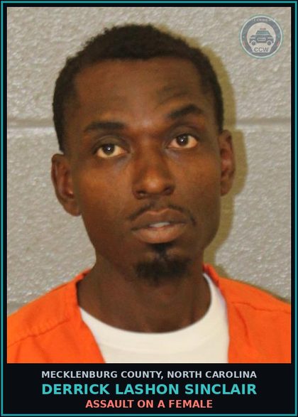 CCW arrest card for DERRICK LASHON SINCLAIR in Mecklenburg County: ASSAULT ON A FEMALE