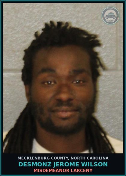 CCW arrest card for DESMONZ JEROME WILSON in Mecklenburg County: MISDEMEANOR LARCENY