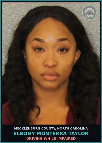 CCW arrest card for ELBONY MONTERRA TAYLOR in Mecklenburg County: DRIVING WHILE IMPAIRED
