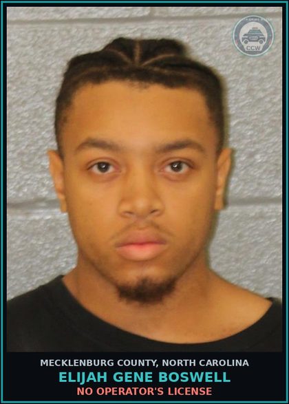 CCW arrest card for ELIJAH GENE BOSWELL in Mecklenburg County: NO OPERATOR'S LICENSE