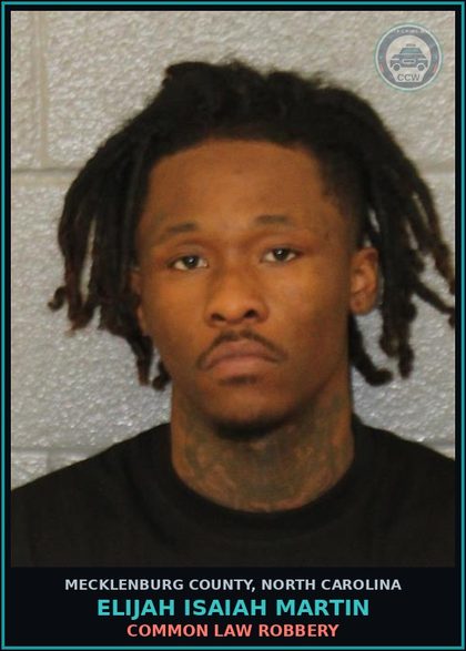 CCW arrest card for ELIJAH ISAIAH MARTIN in Mecklenburg County: COMMON LAW ROBBERY