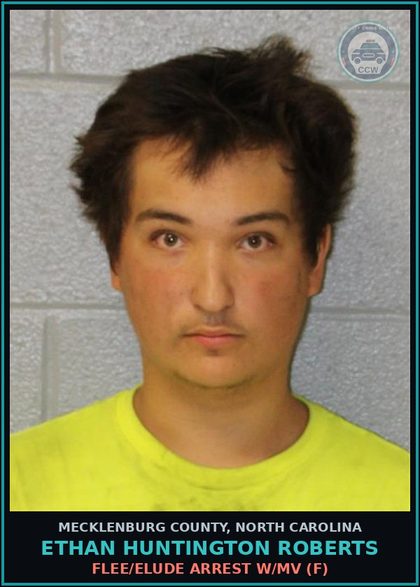 CCW arrest card for ETHAN HUNTINGTON ROBERTS in Mecklenburg County: FLEE/ELUDE ARREST W/MV (F)