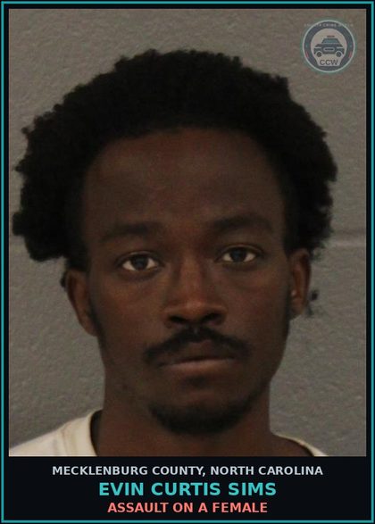 CCW arrest card for EVIN CURTIS SIMS in Mecklenburg County: ASSAULT ON A FEMALE