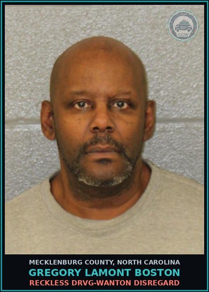 CCW arrest card for GREGORY LAMONT BOSTON in Mecklenburg County: RECKLESS DRVG-WANTON DISREGARD