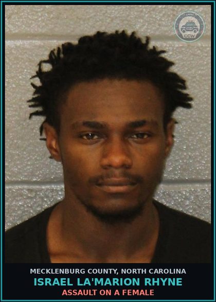CCW arrest card for ISRAEL LA'MARION RHYNE in Mecklenburg County: MISD CRIME OF DOM VIOLENCE