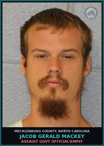 CCW arrest card for JACOB GERALD MACKEY in Mecklenburg County: ASSAULT GOVT OFFICIAL/EMPLY