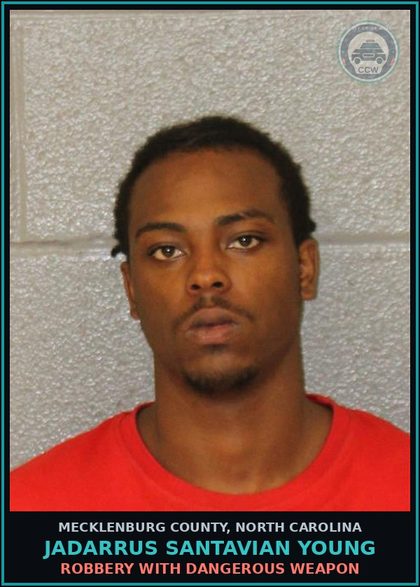 CCW arrest card for JADARRUS SANTAVIAN YOUNG in Mecklenburg County: ROBBERY WITH DANGEROUS WEAPON