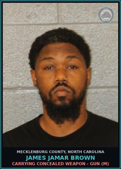 CCW arrest card for JAMES JAMAR BROWN in Mecklenburg County: CARRYING CONCEALED WEAPON - GUN (M)