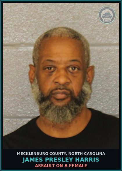 CCW arrest card for JAMES PRESLEY HARRIS in Mecklenburg County: ASSAULT ON A FEMALE