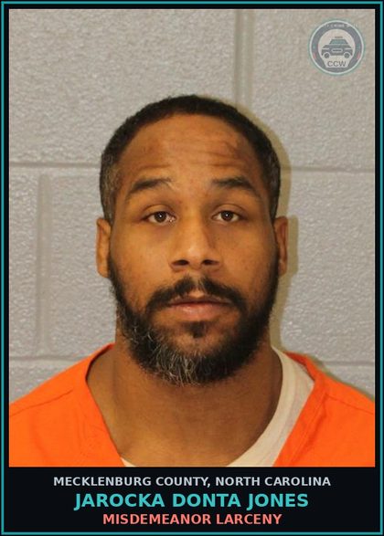 CCW arrest card for JAROCKA DONTA JONES in Mecklenburg County: MISDEMEANOR LARCENY